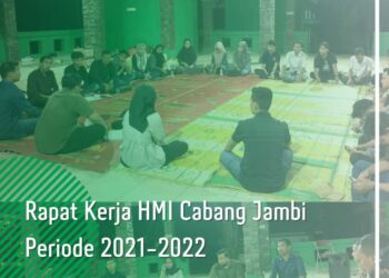 Rapat Kerja HMI Cabang Jambi, Ketua Umum: Fokus Perkaderan dan Sikapi Isu Terkini