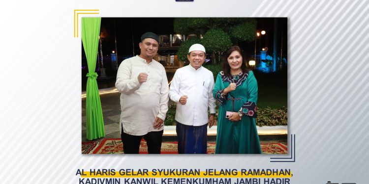 Al Haris Gelar Syukuran Jelang Ramadhan, Kadivmin Kanwil Kemenkumham Jambi Hadir Penuhi Undangan