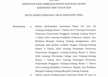 Keputusan KPU Kabupaten Tebo Tentang Penetapan Hasil Pemilihan Bupati & Wakil Bupati Kabupaten Tebo Tahun 2024