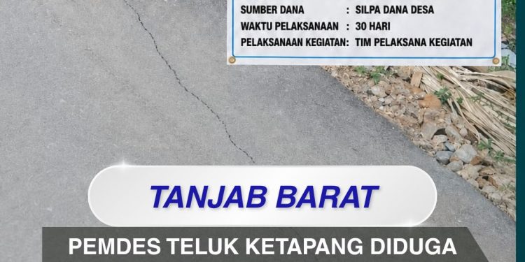 Pemdes Teluk Ketapang Diduga Ubah Volume Pekerjaan Jalan RT 02, Baru Lima Bulan Sudah Retak